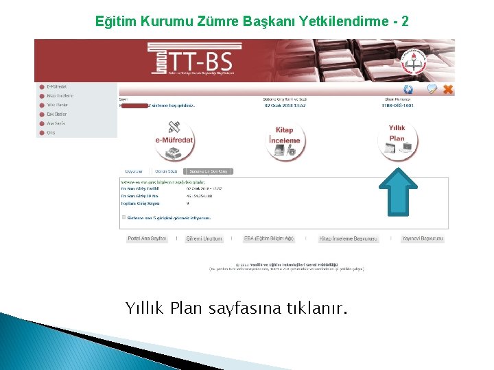 Eğitim Kurumu Zümre Başkanı Yetkilendirme - 2 Yıllık Plan sayfasına tıklanır. 