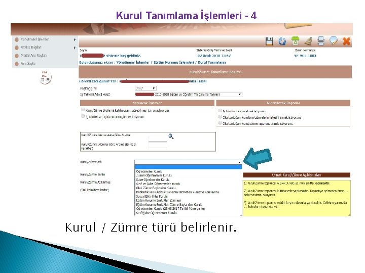 Kurul Tanımlama İşlemleri - 4 Kurul / Zümre türü belirlenir. 