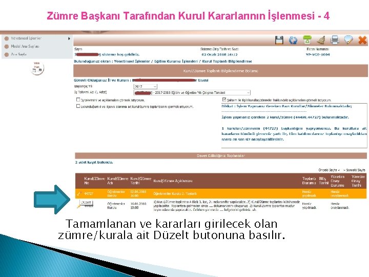 Zümre Başkanı Tarafından Kurul Kararlarının İşlenmesi - 4 Tamamlanan ve kararları girilecek olan zümre/kurala