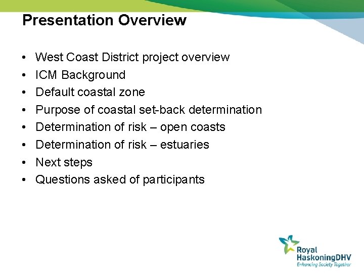 Presentation Overview • • West Coast District project overview ICM Background Default coastal zone