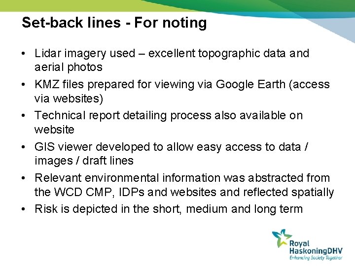 Set-back lines - For noting • Lidar imagery used – excellent topographic data and