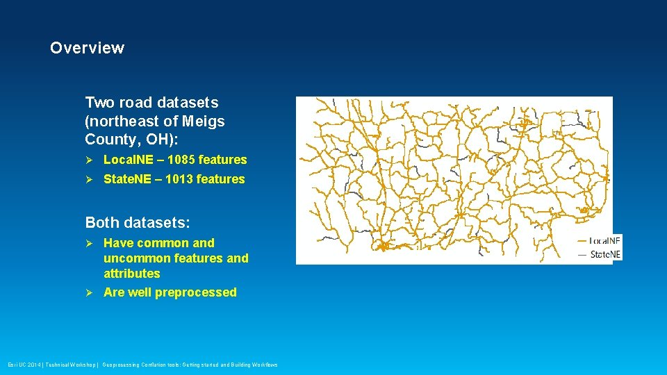 Overview Two road datasets (northeast of Meigs County, OH): Ø Local. NE – 1085
