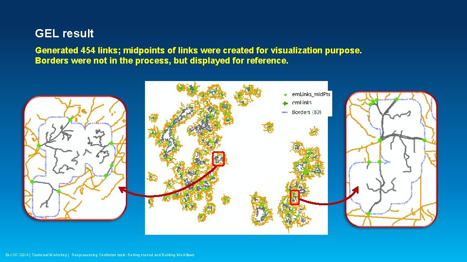 GEL result Generated 454 links; midpoints of links were created for visualization purpose. Borders