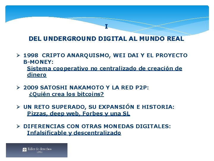 I DEL UNDERGROUND DIGITAL AL MUNDO REAL Ø 1998 CRIPTO ANARQUISMO, WEI DAI Y