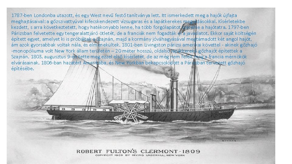 1787 -ben Londonba utazott, és egy West nevű festő tanítványa lett. Itt ismerkedett meg