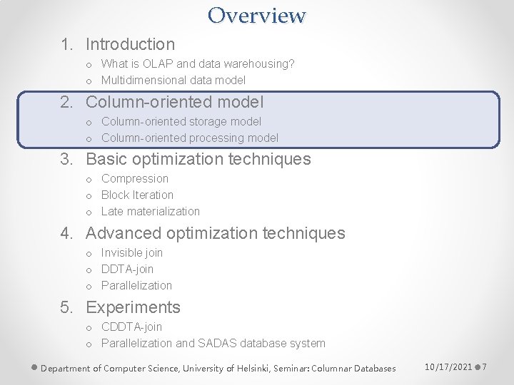 Overview 1. Introduction o What is OLAP and data warehousing? o Multidimensional data model