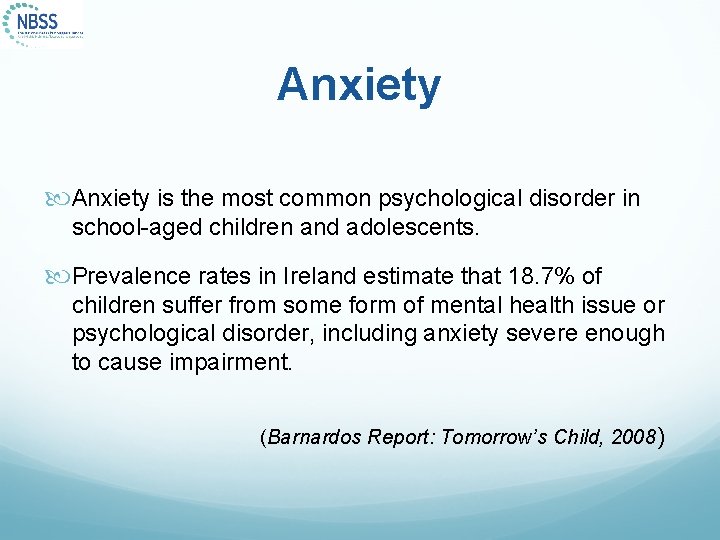 Anxiety is the most common psychological disorder in school-aged children and adolescents. Prevalence rates