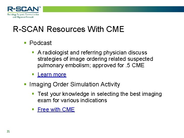 R-SCAN Resources With CME § Podcast § A radiologist and referring physician discuss strategies