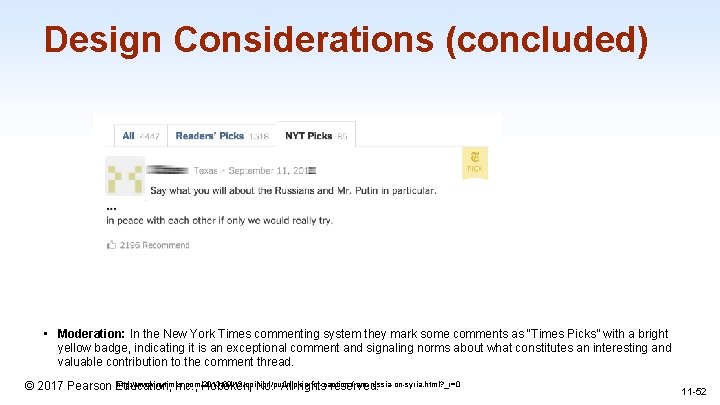 Design Considerations (concluded) • Moderation: In the New York Times commenting system they mark