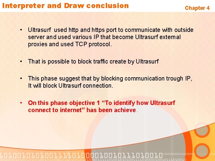 Interpreter and Draw conclusion Chapter 4 • Ultrasurf used http and https port to