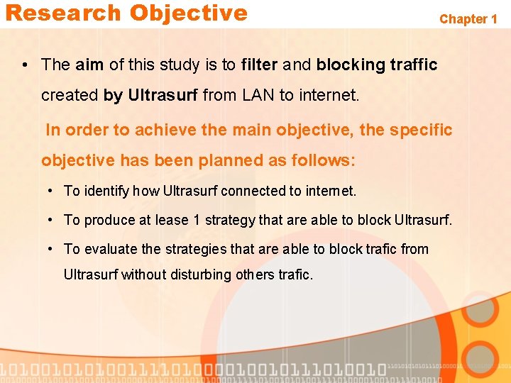 Research Objective Chapter 1 • The aim of this study is to filter and