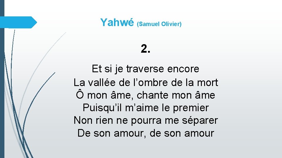 Yahwé (Samuel Olivier) 2. Et si je traverse encore La vallée de l’ombre de