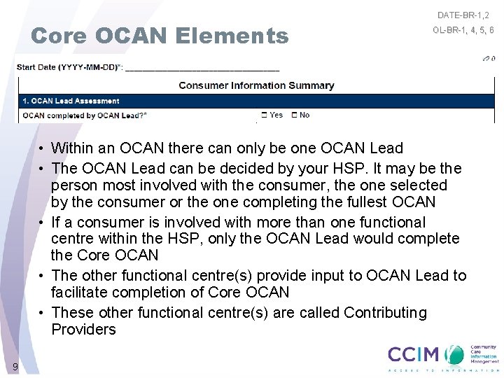 Core OCAN Elements DATE-BR-1, 2 OL-BR-1, 4, 5, 6 • Within an OCAN there