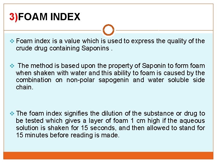 3)FOAM INDEX v Foam index is a value which is used to express the