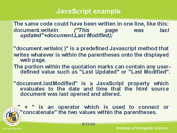Java. Script example The same code could have been written in one line, like