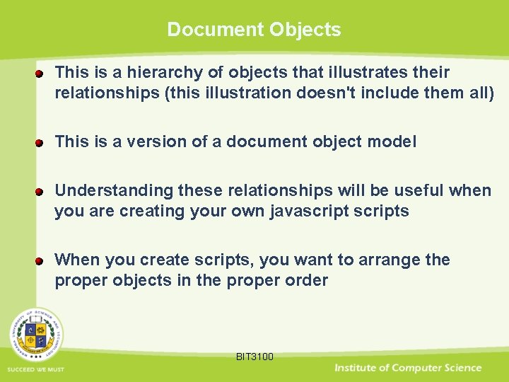 Document Objects This is a hierarchy of objects that illustrates their relationships (this illustration