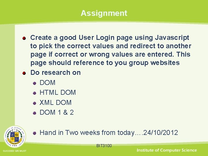 Assignment Create a good User Login page using Javascript to pick the correct values