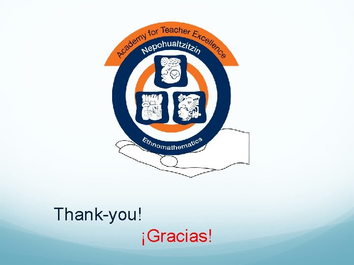 Thank-you! ¡Gracias! 