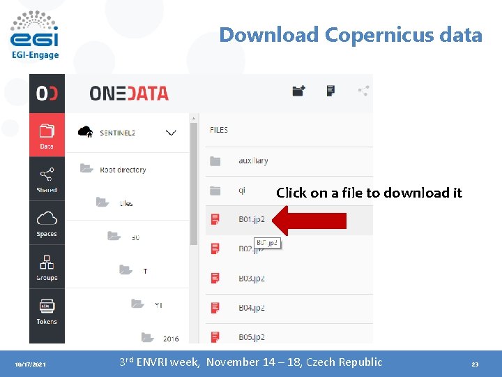 Download Copernicus data Click on a file to download it 10/17/2021 3 rd ENVRI