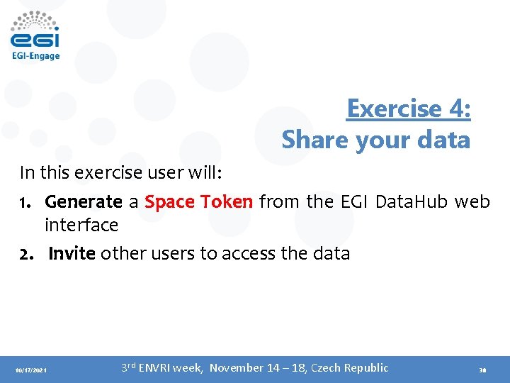 Exercise 4: Share your data In this exercise user will: 1. Generate a Space