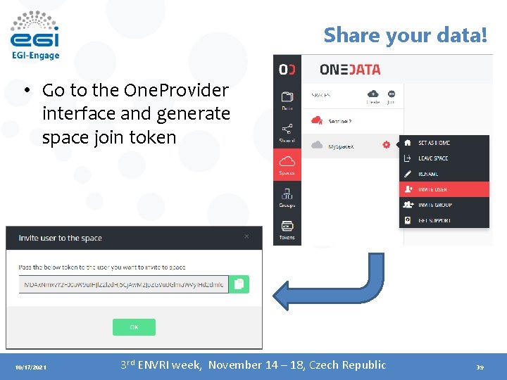 Share your data! • Go to the One. Provider interface and generate space join