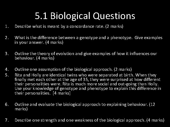 5. 1 Biological Questions 1. Describe what is meant by a concordance rate. (2