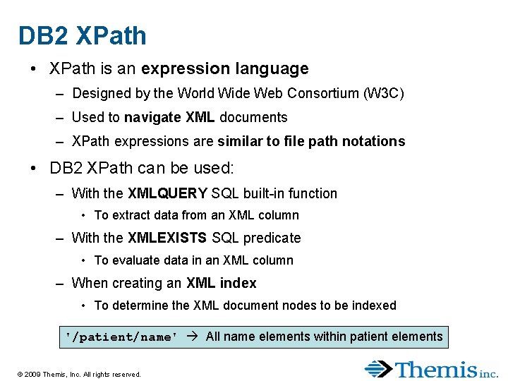 DB 2 XPath • XPath is an expression language – Designed by the World DB 2 XPath • XPath is an expression language – Designed by the World