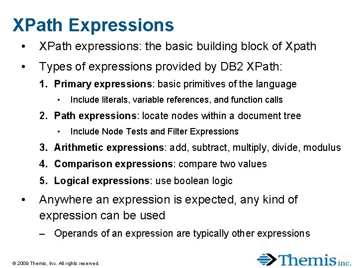 XPath Expressions • XPath expressions: the basic building block of Xpath • Types of XPath Expressions • XPath expressions: the basic building block of Xpath • Types of
