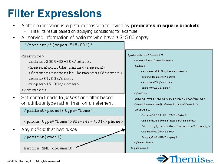 Filter Expressions • A filter expression is a path expression followed by predicates in Filter Expressions • A filter expression is a path expression followed by predicates in