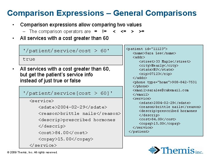 Comparison Expressions – General Comparisons • Comparison expressions allow comparing two values – The Comparison Expressions – General Comparisons • Comparison expressions allow comparing two values – The