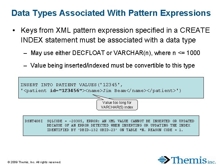 Data Types Associated With Pattern Expressions • Keys from XML pattern expression specified in Data Types Associated With Pattern Expressions • Keys from XML pattern expression specified in