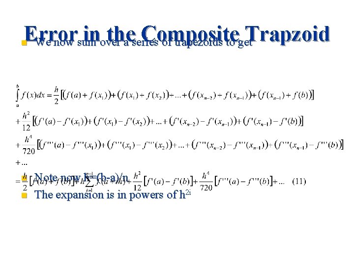Error inover the Composite Trapzoid We now sum a series of trapezoids to get