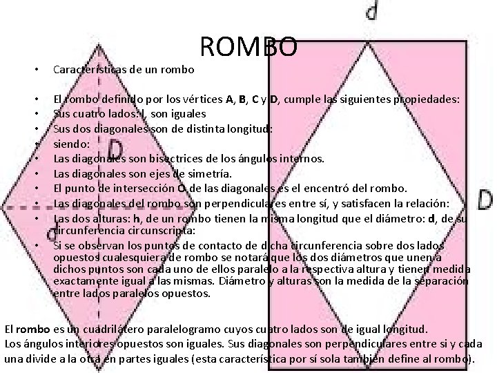 ROMBO • Características de un rombo • • • El rombo definido por los