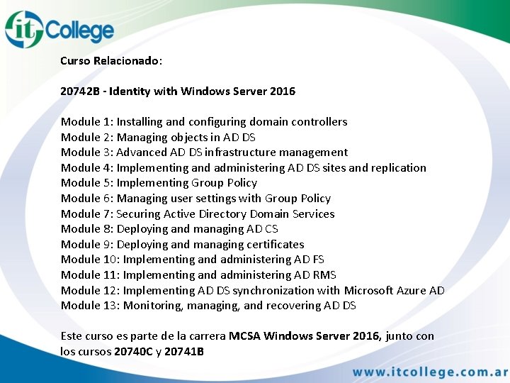 Curso Relacionado: 20742 B - Identity with Windows Server 2016 Module 1: Installing and