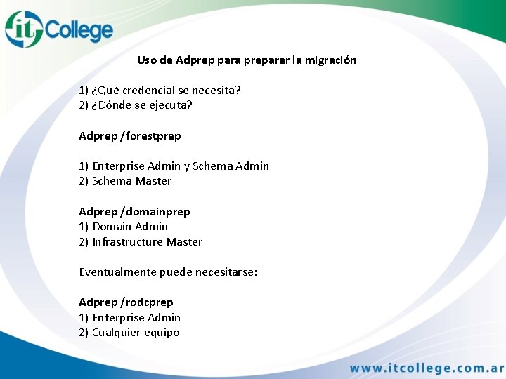 Uso de Adprep para preparar la migración 1) ¿Qué credencial se necesita? 2) ¿Dónde