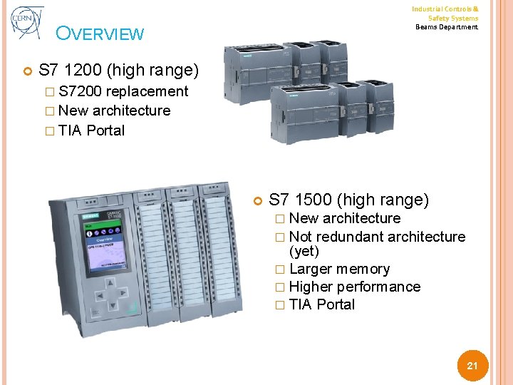 Industrial Controls & Safety Systems Beams Department OVERVIEW S 7 1200 (high range) �