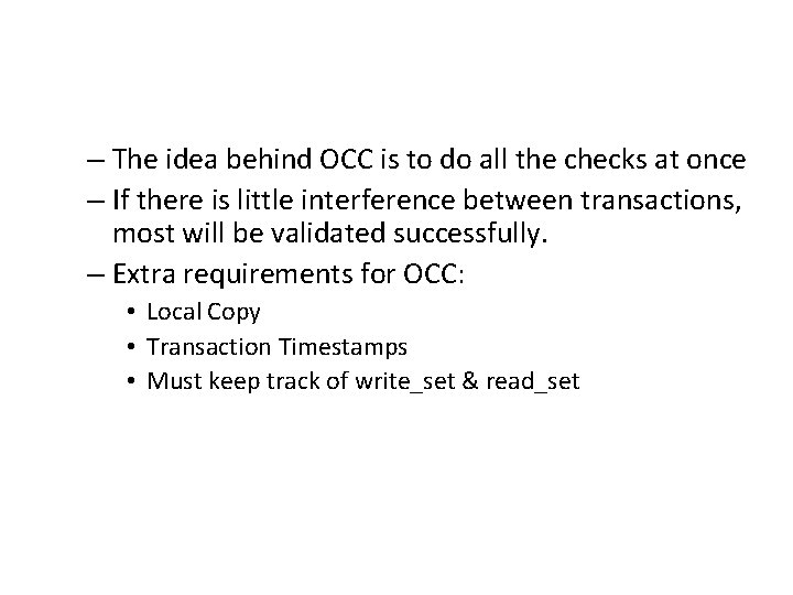 – The idea behind OCC is to do all the checks at once –