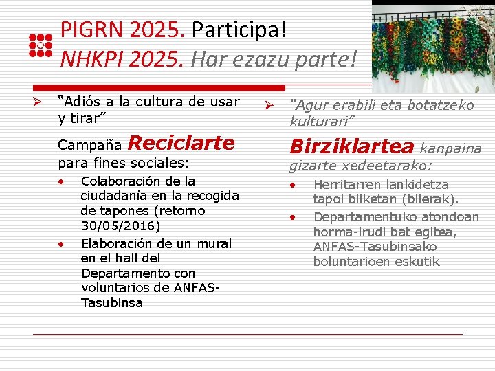 PIGRN 2025. Participa! NHKPI 2025. Har ezazu parte! Ø “Adiós a la cultura de