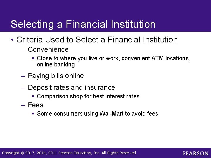 Selecting a Financial Institution • Criteria Used to Select a Financial Institution – Convenience