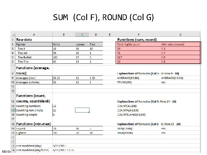 SUM (Col F), ROUND (Col G) MS-Excel tutorial notes by James Tam SUM (Col F), ROUND (Col G) MS-Excel tutorial notes by James Tam