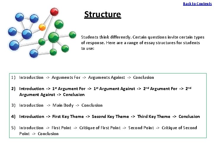 Back to Contents Structure Students think differently. Certain questions invite certain types of response.