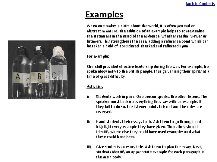 Back to Contents Examples When one makes a claim about the world, it is