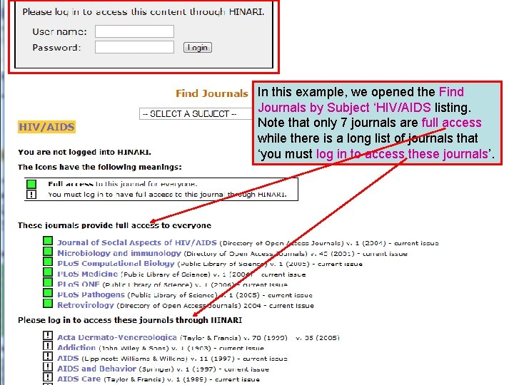 In this example, we opened the Find Journals by Subject ‘HIV/AIDS listing. Note that