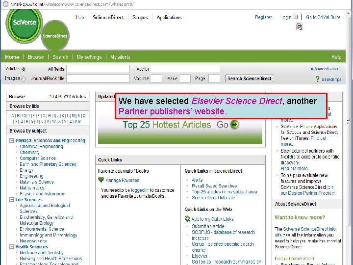 Partner publisher services 3 We have selected Elsevier Science Direct, another Partner publishers’ website.