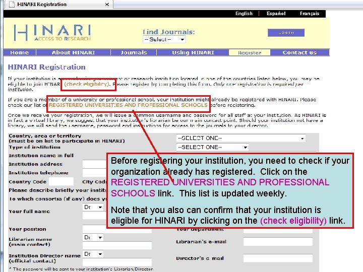 Before registering your institution, you need to check if your organization already has registered.