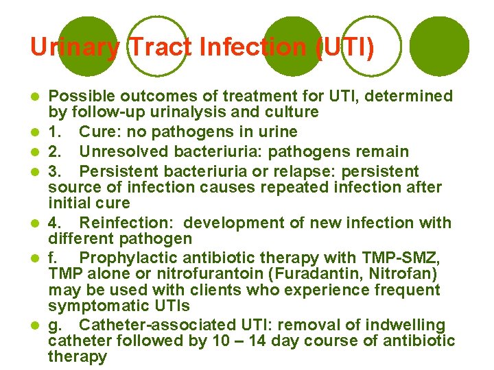 Urinary Tract Infection (UTI) l l l l Possible outcomes of treatment for UTI,