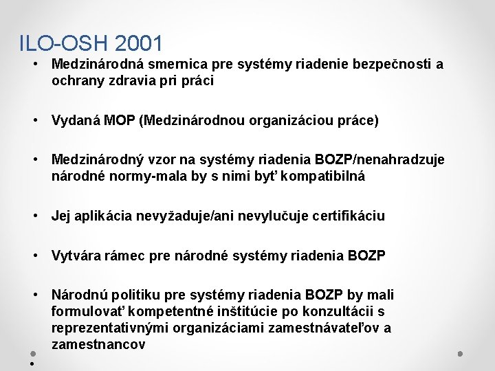 ILO-OSH 2001 • Medzinárodná smernica pre systémy riadenie bezpečnosti a ochrany zdravia pri práci