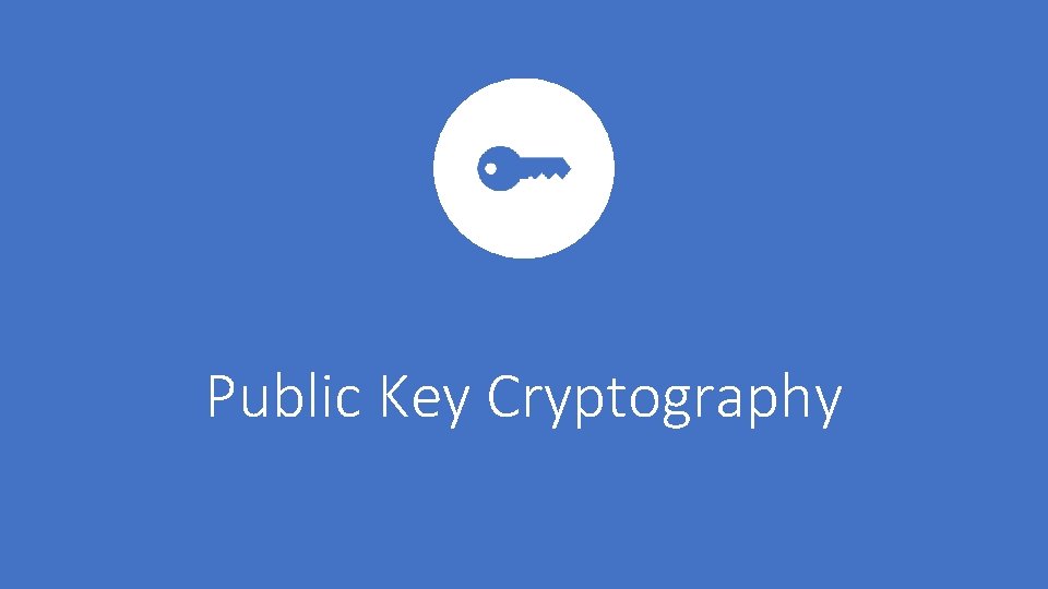 Public Key Cryptography 