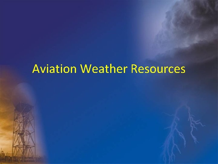 Aviation Weather Resources 