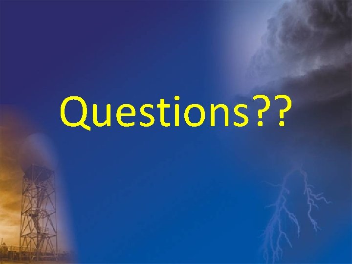 Questions? ? 